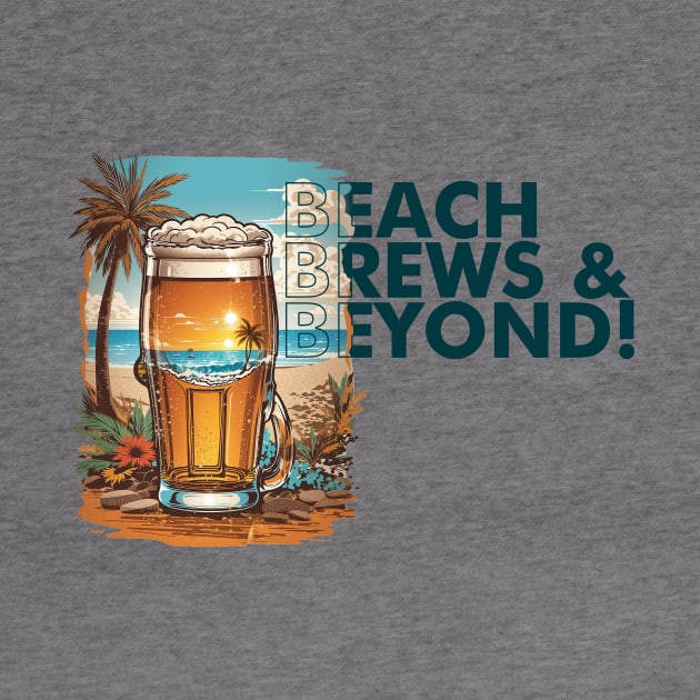 Beach, Brews, and Beyond! by adcastaway